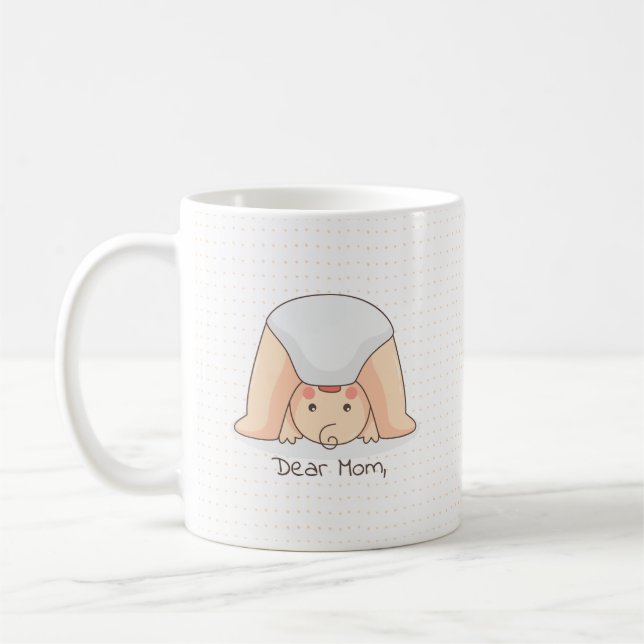Dear Mum ... Funny Mother's Day Coffee Mug (Left)
