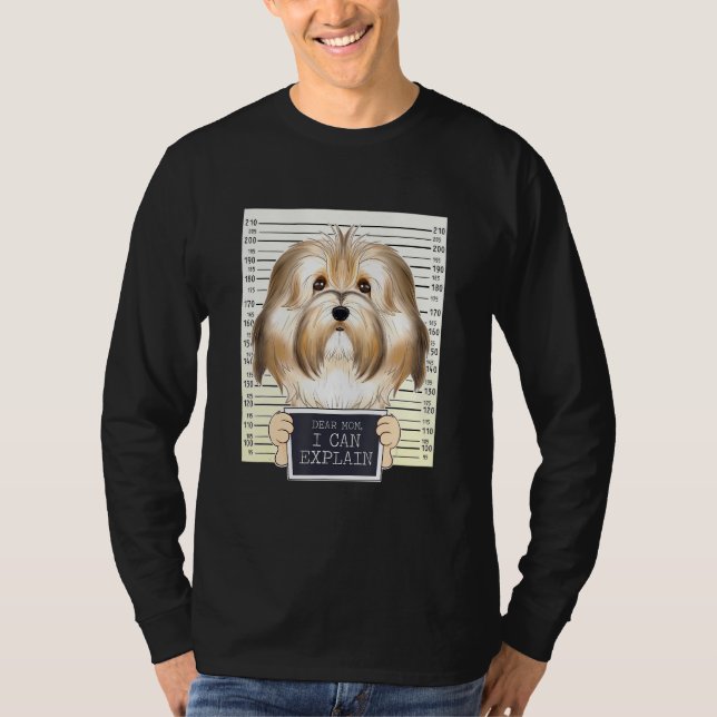 Dear Mum I Can Explain I Havanese Mum I Havanese T-Shirt (Front)