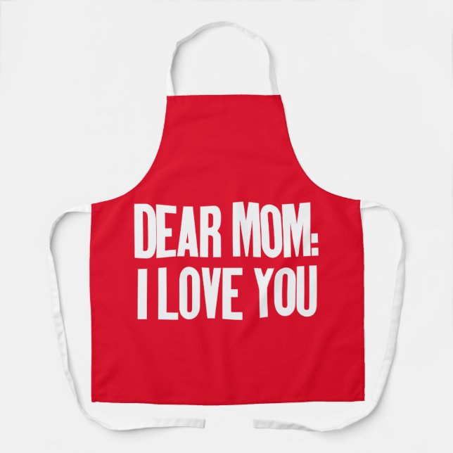 Dear Mum I Love You Apron (Front)