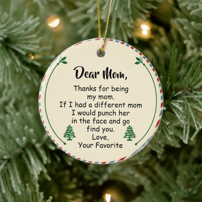 Dear Mum, Thanks for being my mum Ceramic Tree Decoration (Tree)