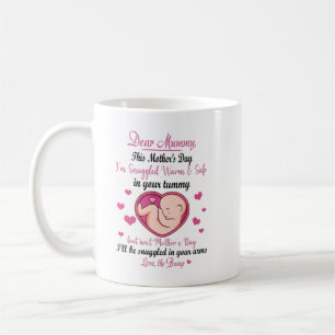 Dear Mummy this mother's day i'm snuggled warm Shi Coffee Mug
