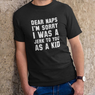 Dear Naps T-Shirt