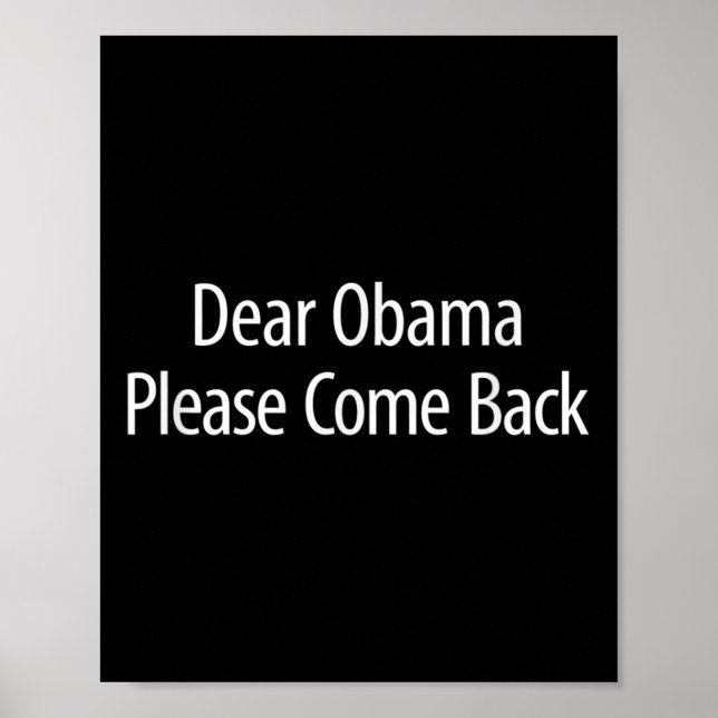 Dear Obama - Please Come Back -  Poster (Front)