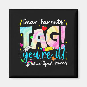 Dear Parents Tag Love Sped para Last Day of School Magnet