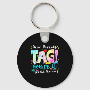 Dear parents tag love teacher last day of school key ring