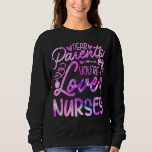 Dear Parents Tag You're It Love Teachers School Nu Sweatshirt