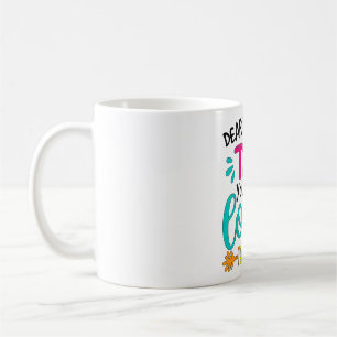 Dear Parents Tag You're It Love Teachers Tie Dye F Coffee Mug