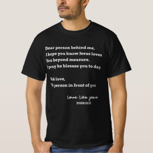 Dear Person Behind Me I Hope Know Jesus Loves You T-Shirt