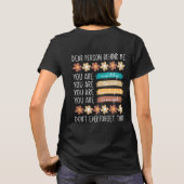 Dear Person Behind Me Inspirational Quote T-Shirt (Back)