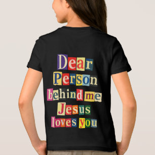 Dear person behind me Jesus loves you Tri-Blend Shirt
