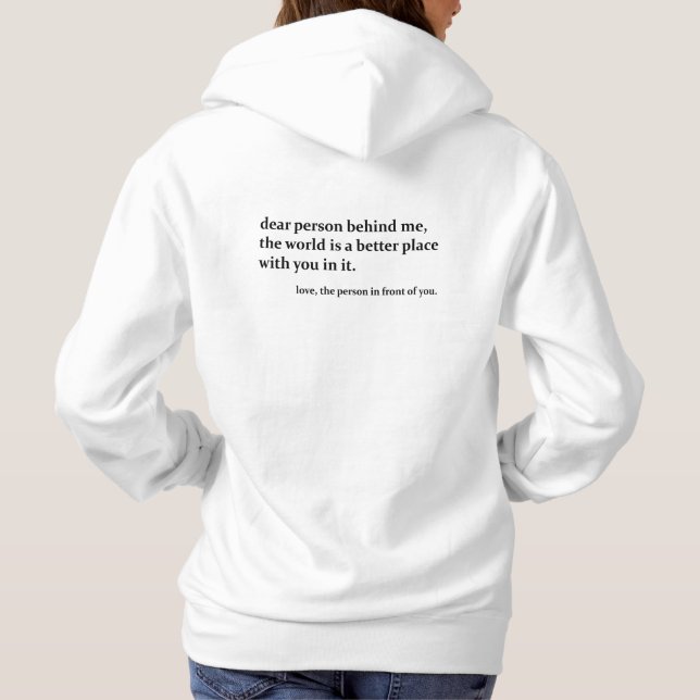 Dear Person Behind Me - Kindness Hoodie (Back)