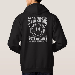 Dear person behind me,Love message Hoodie