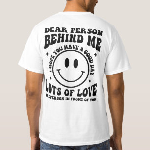 Dear Person Behind Me, Mental Health Awareness T-Shirt