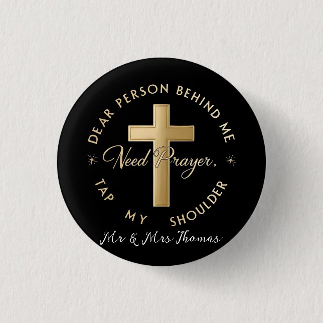 Dear Person Behind Me: Need Prayer Tap My Shoulder 3 Cm Round Badge (Front)