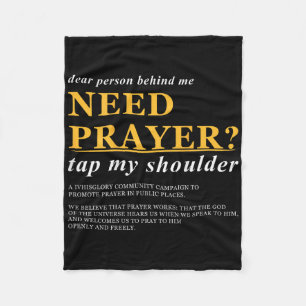 Dear Person Behind Me Need Prayer Tap My Shoulder  Fleece Blanket