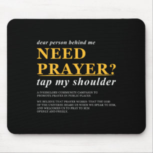 Dear Person Behind Me Need Prayer Tap My Shoulder Mouse Mat