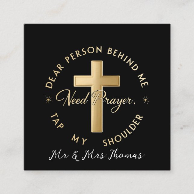 Dear Person Behind Me: Need Prayer Tap My Shoulder Square Business Card (Front)