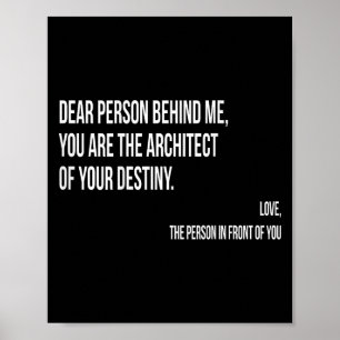 Dear Person Behind Me Sitive Insrational Quotes Sh Poster