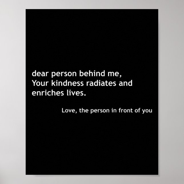 Dear Person Behind Me, Sitive Kindness Quote On Th Poster (Front)