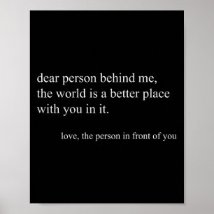 Dear Person Behind Me Sitive Vibes Quote Serif Let Poster