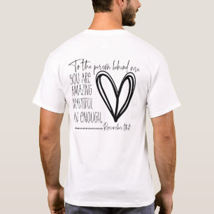 Dear Person Behind Me T-Shirt