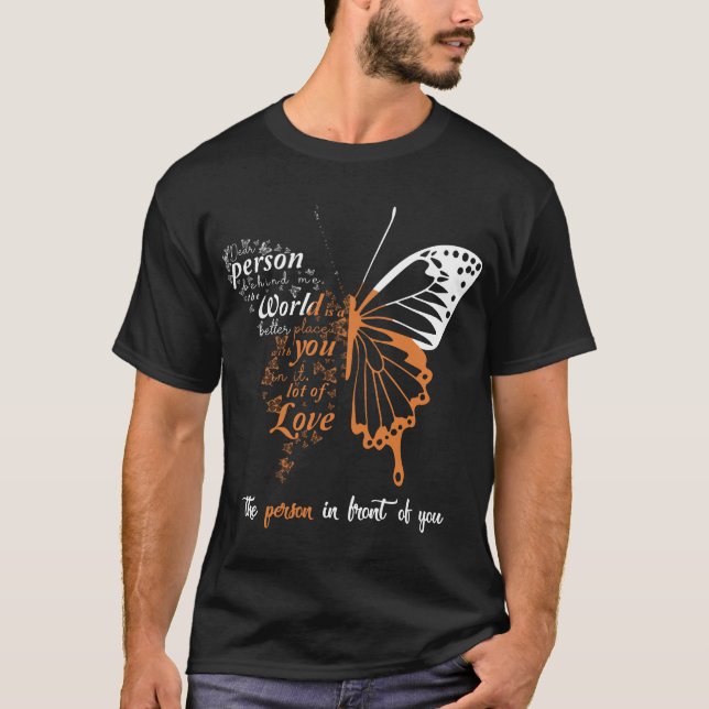 Dear Person Behind Me T-Shirt (Front)