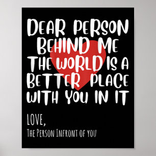 Dear Person Behind Me Woman Girl Sitivity Motivati Poster