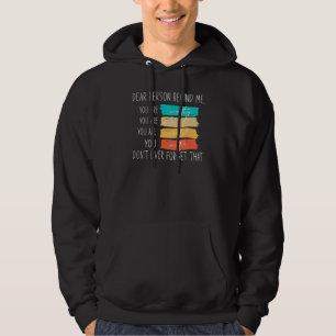 Dear Person Behind Me You Are Amazing Beautiful An Hoodie