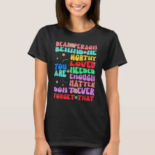 Dear person behind me you are amazing beautiful an T-Shirt