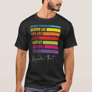 Dear Person Behind Me You Are Amazing Person Nice T-Shirt