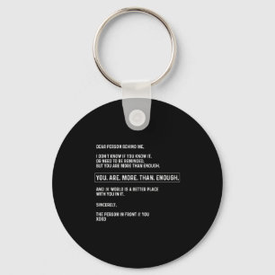 Dear Person Behind Me You Are More Than Enough (on Key Ring