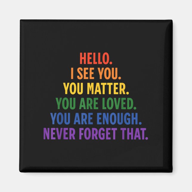 Dear Person Behind Me You Sitive Quote Be Kind Lov Magnet (Front)