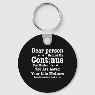 Dear Person Behind Me Your Life Problems Are Loved Key Ring
