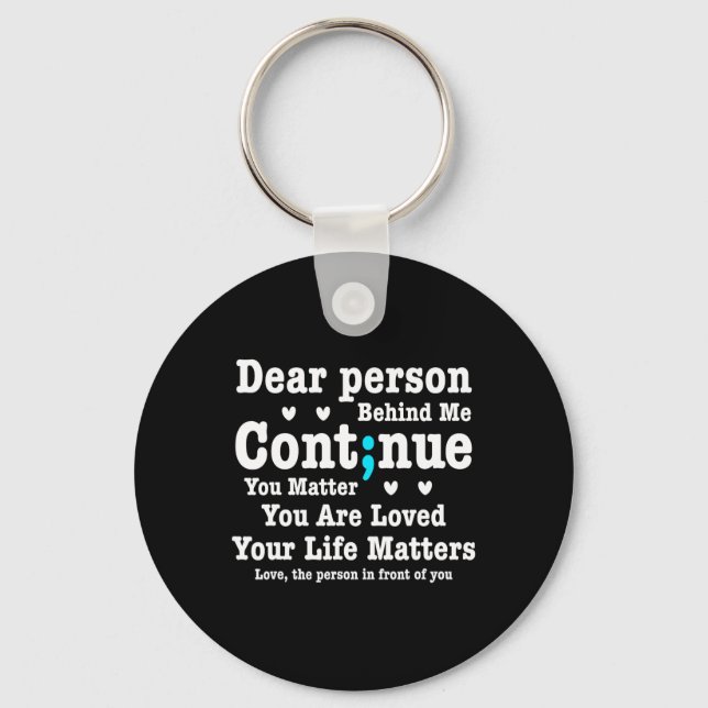 Dear Person Behind Me Your Life Problems Are Loved Key Ring (Front)