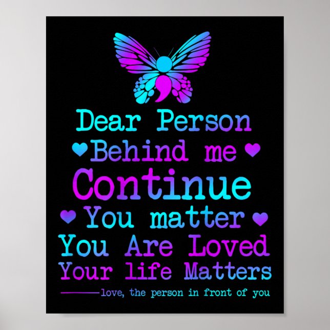 Dear Person Behind Me Your Life Problems Suicide P Poster (Front)