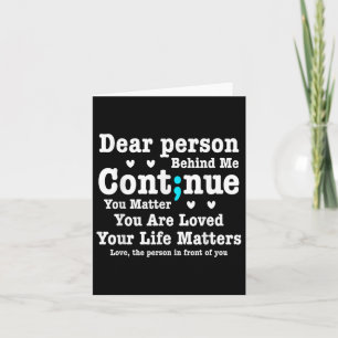 Dear Person Behind Me Your Life S Are Loved Semi C Card