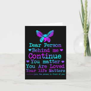 Dear Person Behind Me Your Life S Suicide Preventi Card