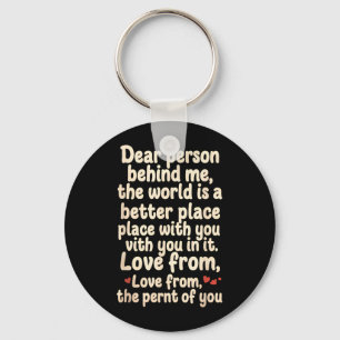 Dear Person Behind Mental Health Awareness Support Key Ring