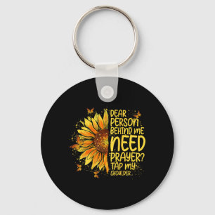 Dear Person Behind Need Prayer Tap Shoulder On Key Ring