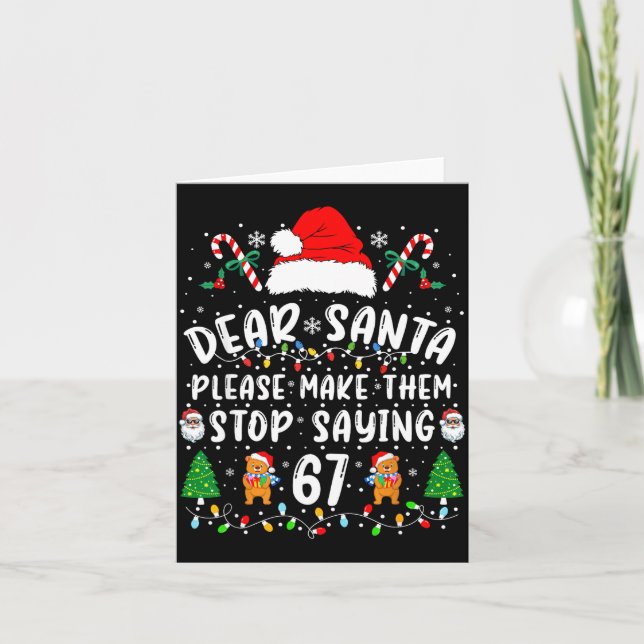 Dear Santa 67 Funny Christmas Six Seven 6-7 Meme M Card (Front)