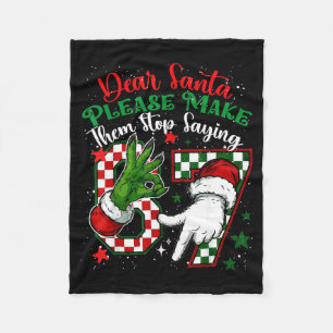 Dear Santa 67 Funny Christmas Six Seven 6-7 Meme M Fleece Blanket
