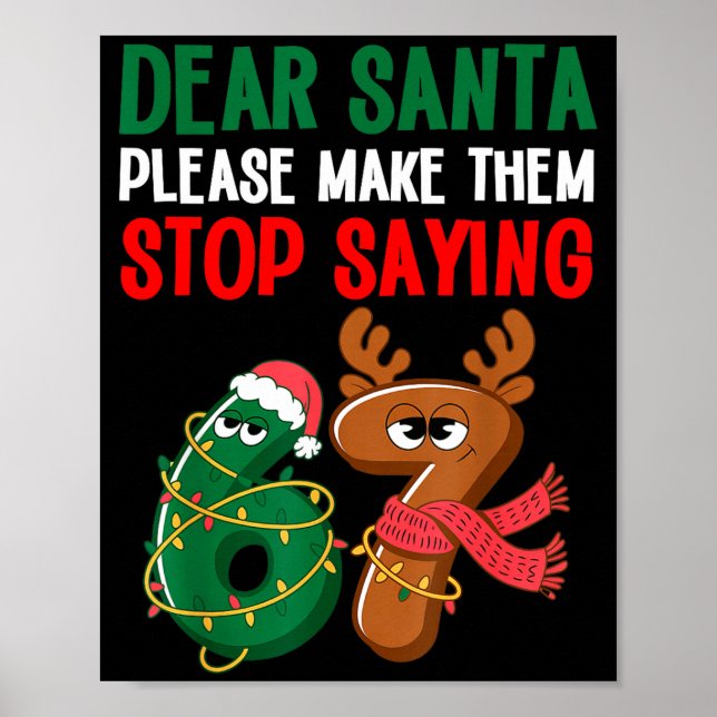 Dear Santa 67 Funny Christmas Six Seven 6-7 Meme M Poster (Front)