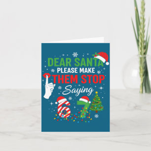 Dear Santa 67 Funny Christmas Six Seven Meme Men W Card