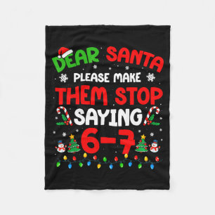 Dear Santa 67 Meme Funny Christmas Six Seven 6 7 M Fleece Blanket