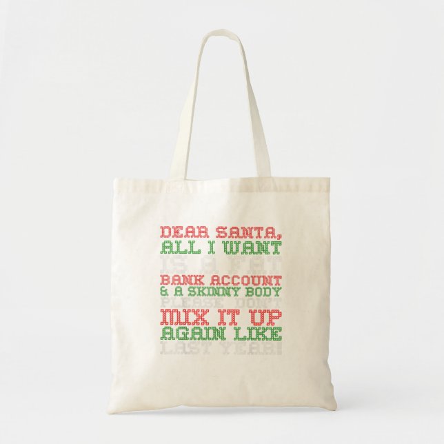 Dear Santa All I Want Fat Bank Account Tote Bag (Front)