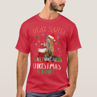 Dear Santa All I Want For Christmas Is A Fo Animal T-Shirt