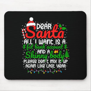 Dear Santa All I Want Is A Fat Bank Account Christ Mouse Mat