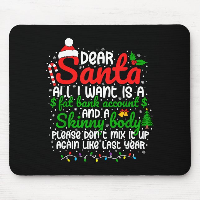 Dear Santa All I Want Is A Fat Bank Account Christ Mouse Mat (Front)