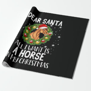Dear Santa All I Want Is A Horse On Christmas Wrapping Paper