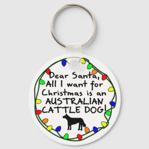 Dear Santa Australian Cattle Dog Key Ring